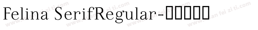 Felina SerifRegular字体转换